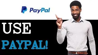 Как использовать PayPal за рубежом (2025)