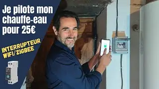 PILOTER son CHAUFFE-EAU (ou n'importe quoi d'autre) avec un INTERRUPTEUR connecté - Ep106