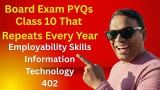 Must-Do PYQs for Class 10 | Employability Skills & Information Technology