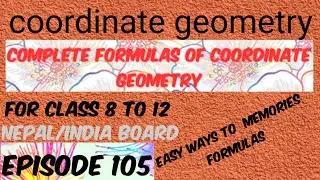 complete formulas of coordinate geometry for class 8,9,10// coordinate geometry// Episode 105