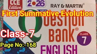 Class-7//Ray and Martin English Question Bank 2025//First Summative Evaluation page No-168