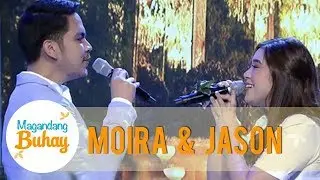 Magandang Buhay: Moira and Jason's sweet duet of 