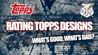 Rating Topps Baseball Designs, Who Will Come Out On Top?