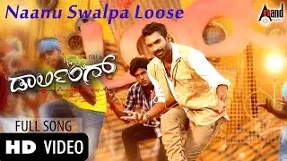 Naanu Swalpa Loose Video Song  I Darling |  Loose MaadaYogish | Muktha | Alemari Santhu |Arjun Janya