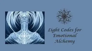 Your Emotions Are Sacred | Light Language Activation for Vibrational Shift