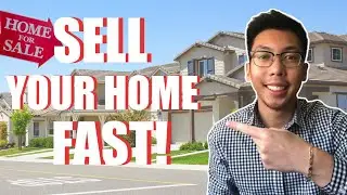 How To Sell Your Home Fast in California! (4 Tips)