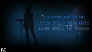 The Eternal Sunshine Tour | The Boy Is Mine - Live Version