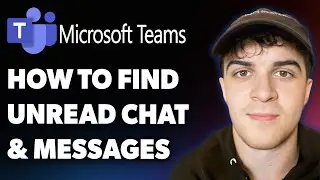 How to Find Unread Chat and Messages in Microsoft Teams (easy) (Full 2025 Guide)