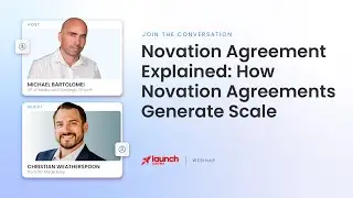 Novations Agreement Explained: How Novation Agreements Generate Scale