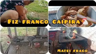 Matei frango caipira 🐔| Gravei tudo pra vocês| Almoço caseiro no fogão a lenha 😋