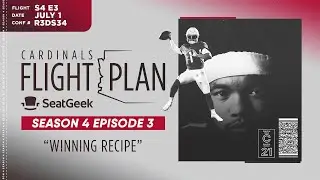 Cardinals Flight Plan 2021: Winning Recipe featuring J.J. Watt, Kyler Murray (Ep. 3)