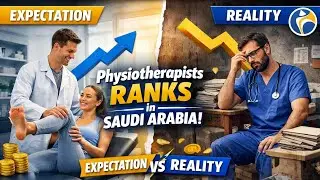 Physiotherapists Ranks in Saudi Arabia | Expectation vs Reality (SCFHS & Mumaris Plus)
