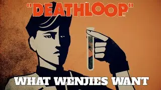 Deathloop | What Wenjies Want - Walkthrough | PS5