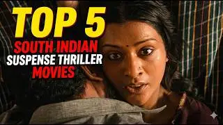 Top 5 South Indian Psycho Thriller Movies in Hindi | Best Suspense Thriller 2025