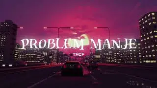 THCF - PROBLEM MANJE speed up