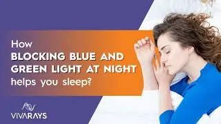 How blocking blue and green light at night helps you sleep better