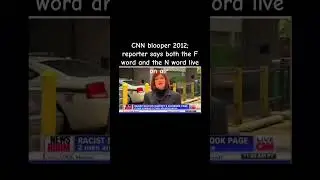 CNN blooper 2012; reporter says both the F word and the N word live on air