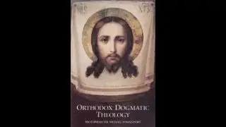 Orthodox Catechesis and Continuing Education Class (2025): God and the Creation (Part XII)