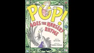 🎉 POP! Goes the Nursery Rhyme | A Hilarious Read-Aloud for Kids