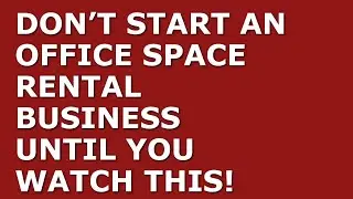 How to Start a Office Space Rental Business | Free Office Space Rental Business Plan Template