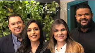 MINISTÉRIO LOUVOR E VIDA – MINHA VEZ (COVER)