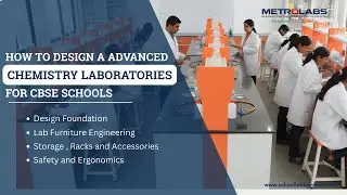Metrolabs 59:Advanced Chemistry laboratories for CBSE schools |Design| Lab Furniture|Storage |Safety