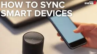 How to sync all your smart devices: 2 Wants to Know