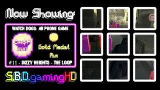 Watch Dogs: Cash Run - Dizzy Heights, Gold Medal Run #11 - The Loop