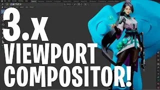 Blender 3.x - Viewport Compositor!