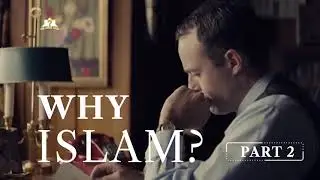 Why Islam❓Part (2)Why should I embrace Islam?