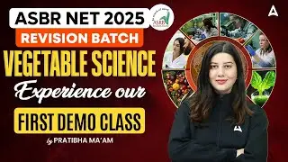 ASRB NET 2025 | Vegetable Science | Revision Batch | Demo Class #1 by Pratibha Ma&rsquo;am