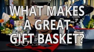 What Makes a Great Gift Basket?