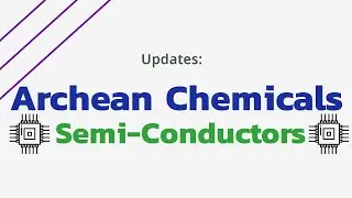 Archean Chemical Invests in Semiconductors Industry