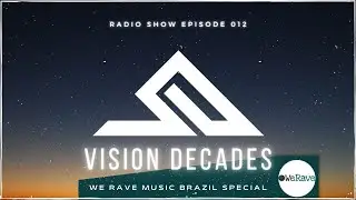 TIAEM - Vision Decades Radio Episode 012 WERAVE Music Top 20 June Special