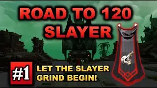 RuneScape 3 - Road to 120 Slayer - Episode #1: The Slayer Grind Begins!