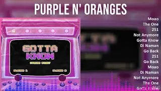 Purple N' Oranges 2024 MIX Greatest Hits - Moao, The One, 251, Not Anymore