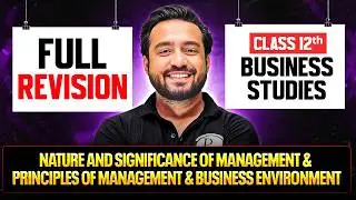 Management and Principles of Management & Business Environment 🔥| Day 01| Class 12 Business Studies