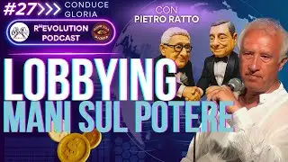LOBBYING: LE MANI SUL POTERE con PIETRO RATTO