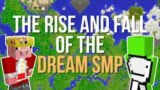 The Rise and Fall of the Dream SMP