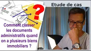 Comment classer ses documents administratifs quand on a plusieurs biens immobiliers...ou pas ?