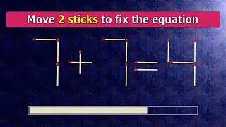 👉  Fix the equation 1-4=0 and 7+7=4 by moving 1 or 2 sticks, Matchstick Puzzle