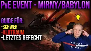 WoT-Guide f&uuml;r Projekt Babylon / Mirny [World of Tanks]