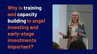 Angel Investing in Europe: Why education & training matter