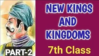 New Kings and Kingdoms class 7/New Kings and Kingdoms class 7 in English