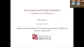 Alex Kavvos - Two-Dimensional Kripke Semantics