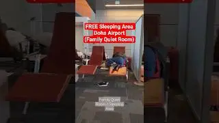 FREE Sleeping Area C8A Doha Airport (Family Quiet Room)