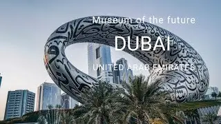 Museum of the future DUBAI UNITED ARAB EMIRATES