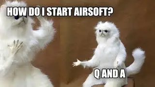 Airsoft Q and A!