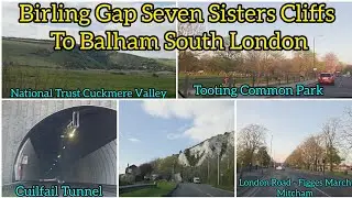 Birling Gap Seven Sisters Cliffs to South London #driving #sevensisters ##eastdean #lewes #london