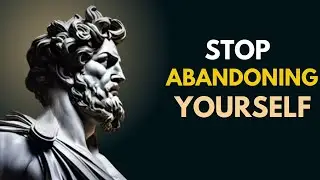 Stop Abandoning Yourself &ndash; Your Peace Is Not Negotiable | Stoic Wisdom